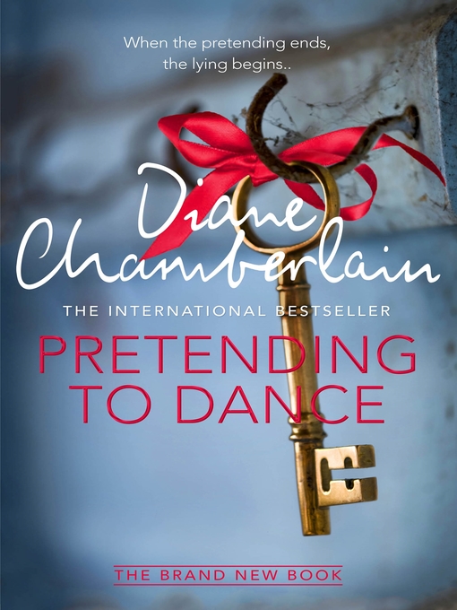 Title details for Pretending to Dance by Diane Chamberlain - Wait list